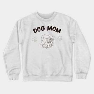 dog mom, funny gift for dogs lovers Crewneck Sweatshirt